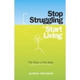 thumbnail image 1 of Pre-Owned Stop Struggling and Start Living: The Rules of the Game (Paperback) 1601660103 9781601660107, 1 of 1