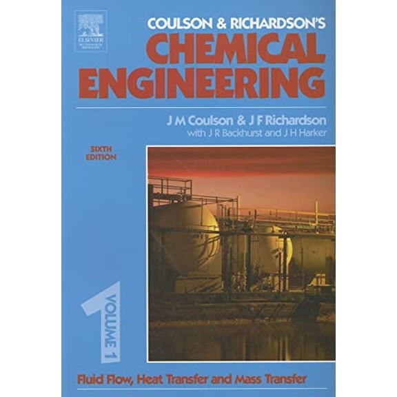 Pre-Owned Chemical Engineering Volume 1: Fluid Flow, Heat Transfer and Mass Transfer (Paperback) 0750644443 9780750644440