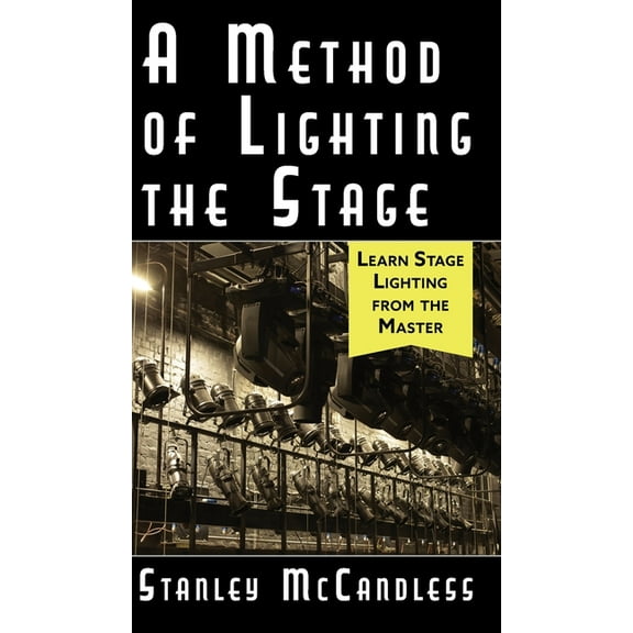 A Method of Lighting the Stage 4th Edition (Hardcover)