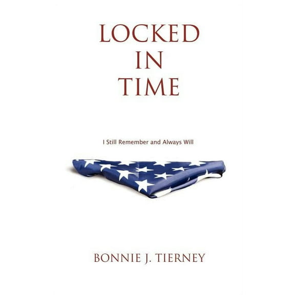 Locked in Time: I Still Remember and Always Will, (Paperback)