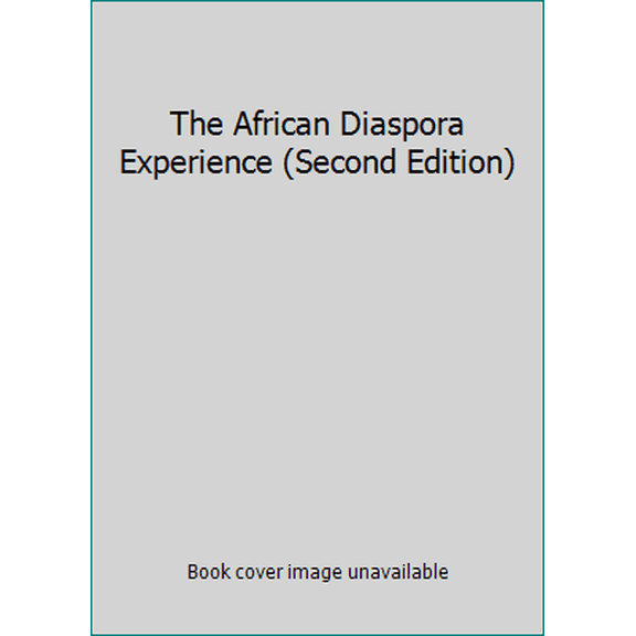 Pre-Owned The African Diaspora Experience (Second Edition) (Paperback) 1568884729 9781568884721