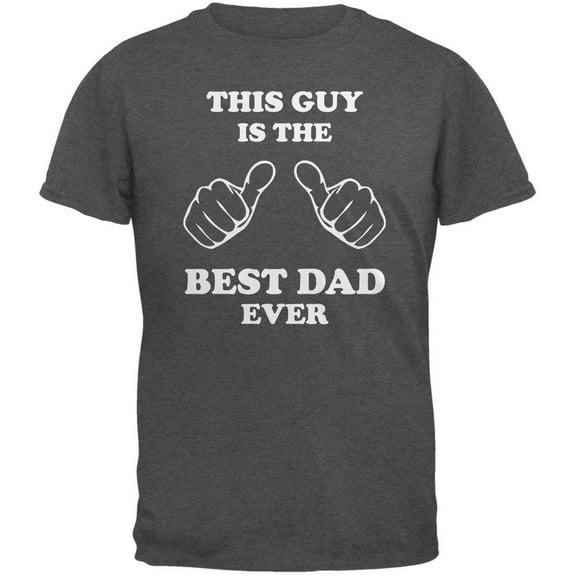 Father's Day This Guy Best Dad Ever Dark Heather Adult T-Shirt - 4X-Large