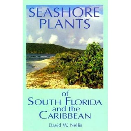 Seashore Plants of South Florida and the Caribbean -