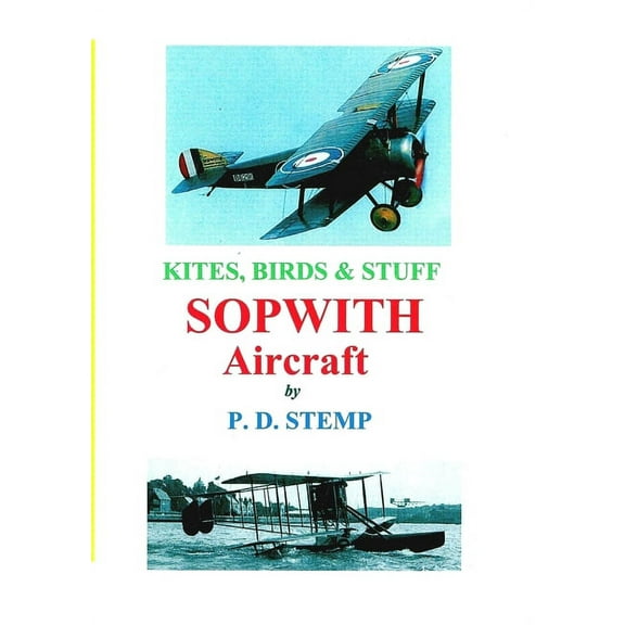 Kites, Birds & Stuff - SOPWITH Aircraft, (Paperback)