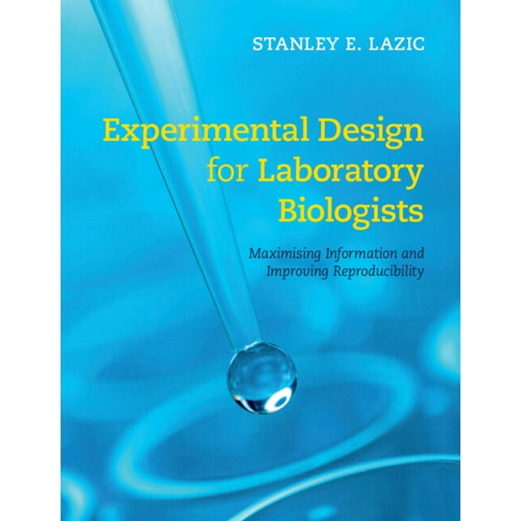 Experimental Design for Laboratory Biologists, (Paperback)
