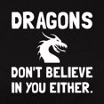 thumbnail image 3 of CafePress - Dragons Dont Believe T Shirt - Women's Traditional Fit Dark T-Shirt, 3 of 4