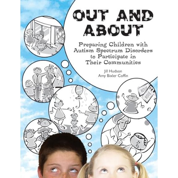 Pre-Owned Out and about: Preparing Children with Autism Spectrum Disorders to Participate in Their Communities (Paperback) 193128248X 9781931282482
