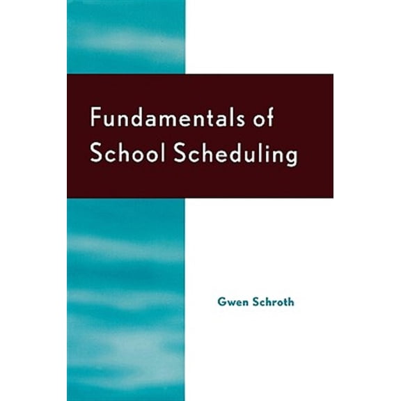 Pre-Owned Fundamentals of School Scheduling (Paperback)