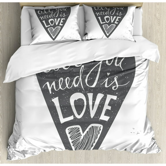 Quote King Size Duvet Cover Set, All You Need is Love Phrase Typography on Retro Grungy Heart Shaped Background, Decorative 3 Piece Bedding Set with 2 Pillow Shams, Grey and White, by Ambesonne