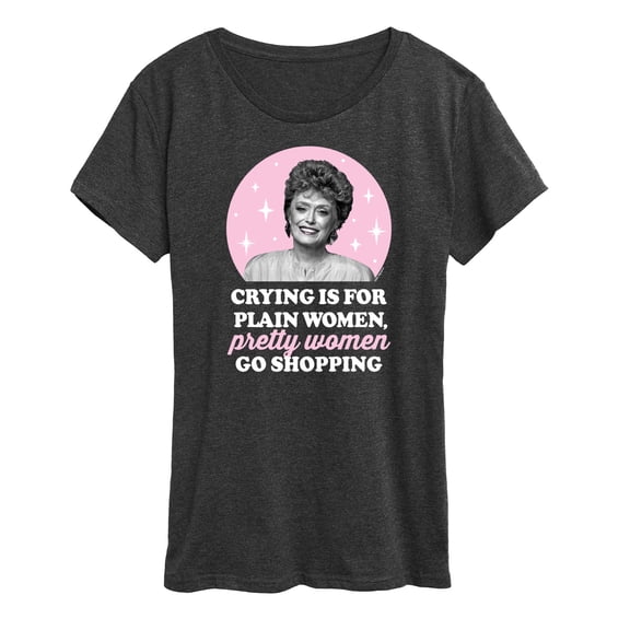 Golden Girls - Crying Is For Plain Women - Women's Short Sleeve Graphic T-Shirt
