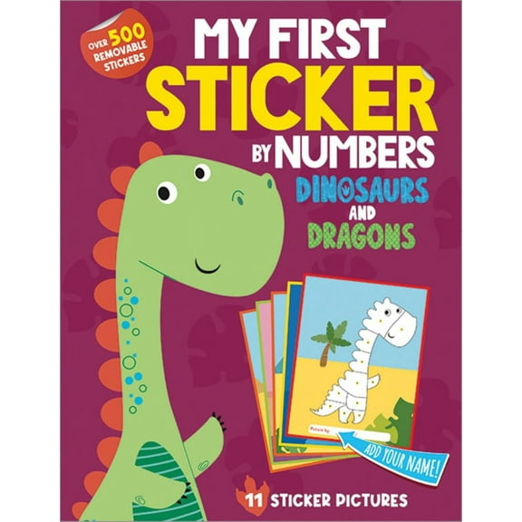 HAZEL QUINTANILLA: My First Sticker by Numbers: Dinosaurs and Dragons (Paperback)