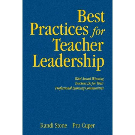Best Practices for Teacher Leadership : What Award-Winning Teachers Do for Their Professional Learning