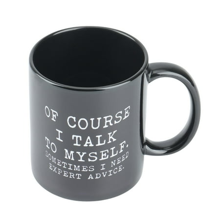 

WELPET Black of Course I Talk to Myself Sometimes Expert Advice Coffee Mug