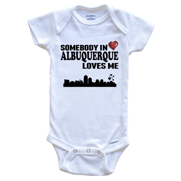 Somebody In Albuquerque Loves Me Baby Bodysuit