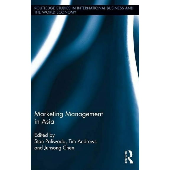 Routledge Studies in International Busin Marketing Management in Asia, (Paperback)