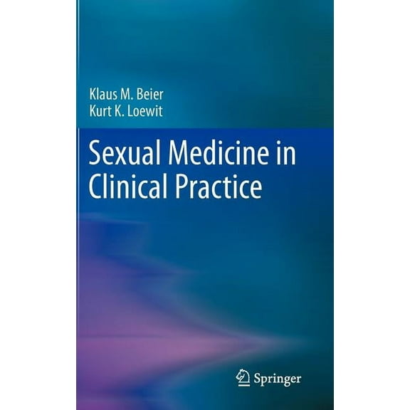 Sexual Medicine in Clinical Practice, (Hardcover)
