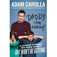 thumbnail image 2 of Daddy, Stop Talking! And Other Things My Kids Want But Won't Be Getting, 2 of 5