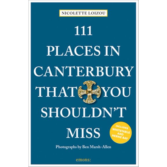 Pre-Owned 111 Places in Canterbury That You Shouldn't Miss (Paperback)