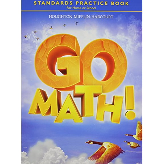 Pre-Owned Go Math!: Standards Practice Book Grade 4, 9780547392646, 0547392648, Paperback, 1 edition