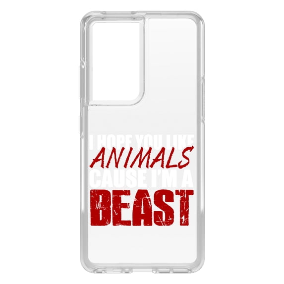DistinctInk Clear Shockproof Hybrid Case for Galaxy S21 ULTRA 5G (6.8" Screen) - TPU Bumper Acrylic Back Tempered Glass Screen Protector - I Hope You Like Animals Cause I'm A Beast