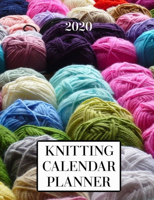 2020 Knitting Calendar Planner : Knitting theme calendar planner for