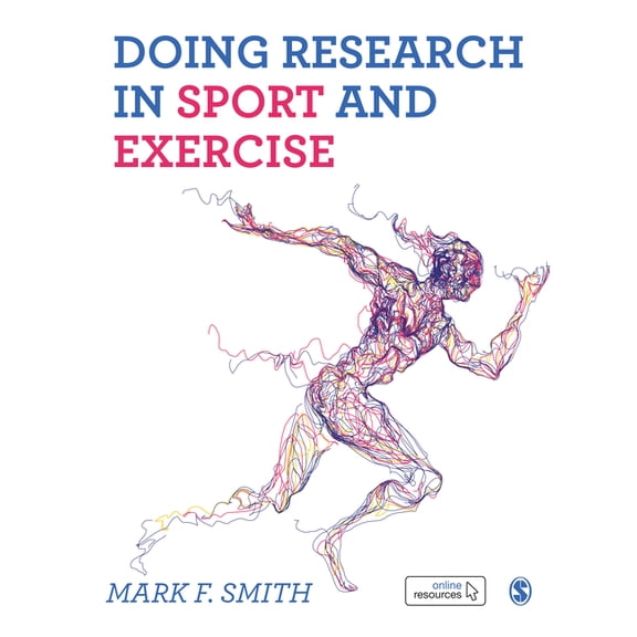 Doing Research in Sport and Exercise: A Student's Guide, (Paperback)