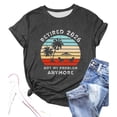 thumbnail image 2 of Trendfront Womens Retirement Graphic T Shirts Crewneck Short Sleeve Retired 2026 Not My Problem Anymore Vintage Sunset Graphic Casual Tee Tops, 2 of 3