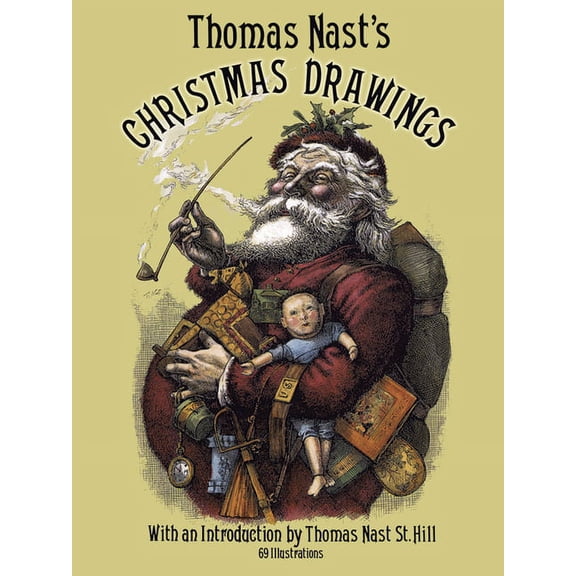 Dover Fine Art, History of Art Thomas Nast's Christmas Drawings, (Paperback)