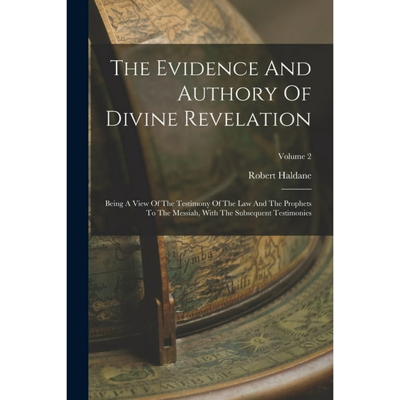 The Evidence And Authory Of Divine Revelation, (Paperback)