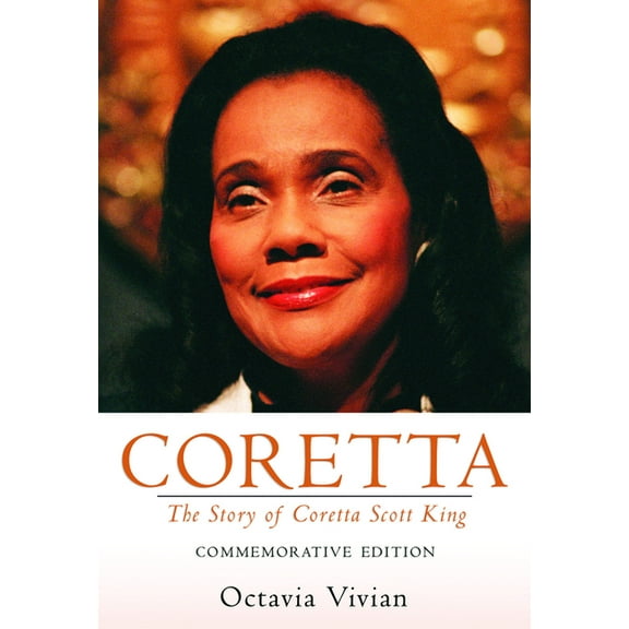 Coretta: The Story of Coretta Scott King: Commemorative Edition, (Paperback)