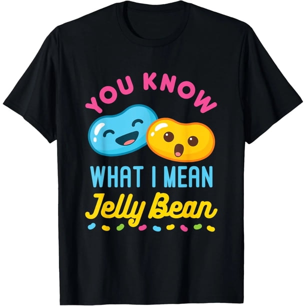 Camiseta Kawaii de Mujer - Amante de los Dulces "You Know What I Mean, Jelly Bean"