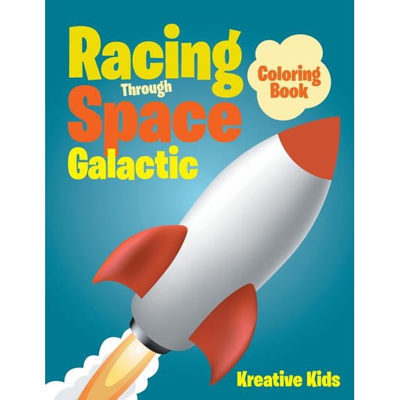 Racing Through Space Galactic Coloring Book (Paperback)