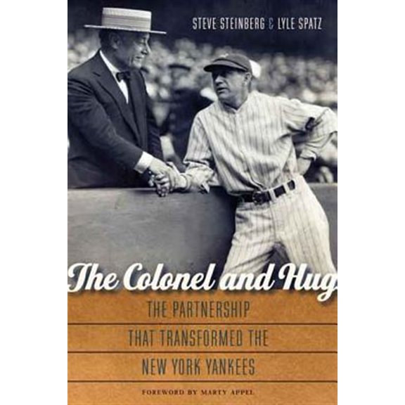 Pre-Owned The Colonel and Hug: The Partnership That Transformed the New York Yankees (Hardcover) 0803248652 9780803248656