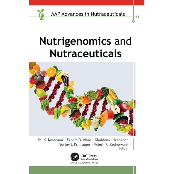 Aap Advances in Nutraceuticals Nutrigenomics and Nutraceuticals, (Hardcover)