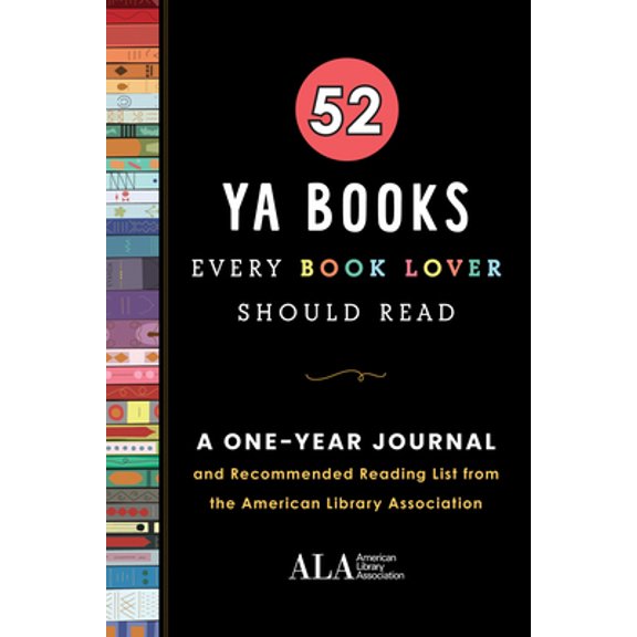 Pre-Owned 52 YA Books Every Book Lover Should Read: A One Year Journal and Recommended Reading List from the American Library Association (Paperback) 1728239621 9781728239620