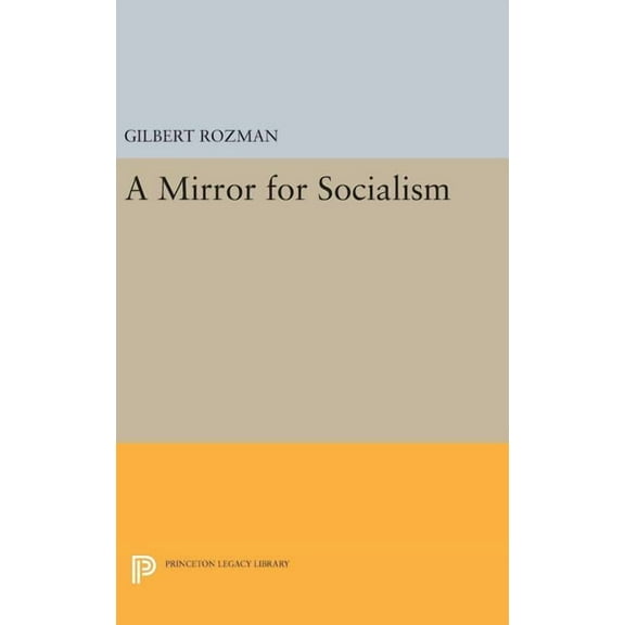 Princeton Legacy Library A Mirror for Socialism, Book 40, (Hardcover)