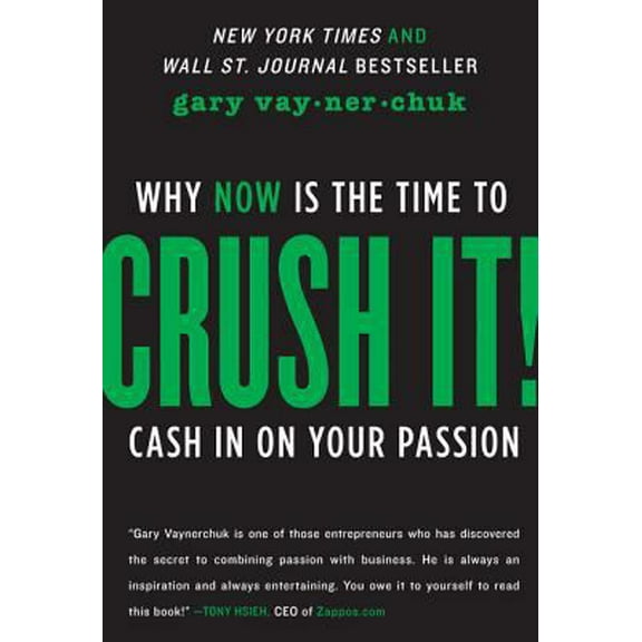 Pre-Owned Crush It!: Why Now Is the Time to Cash in on Your Passion (Hardcover) 0061914177 9780061914171