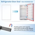 thumbnail image 2 of Replacement Freezer Door Gasket 5304507201 Compatible with 216522306, 216522356, 5304507209 for Frigidaire, Kenmore, Kelvinator & Crosley Refrigerators, 2 of 6