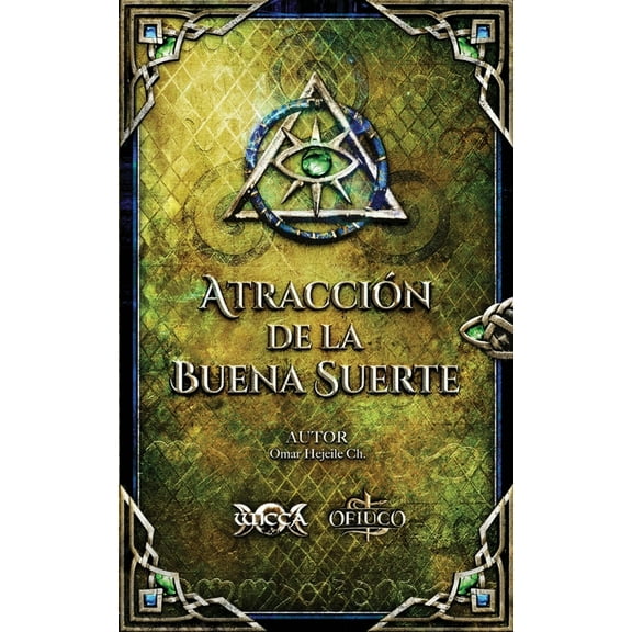 Atracción de la Buena Suerte (Paperback) by Omar Hejeile