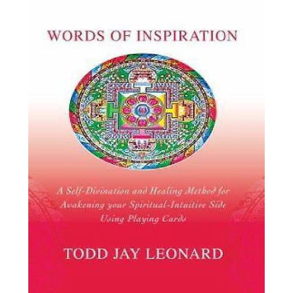 Words of Inspiration: A Self-Divination and Healing Method for Awakening Your Spiritual-Intuitive Side Using Playing Cards