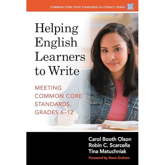 Pre-Owned Helping English Learners to Write--Meeting Common Core Standards, Grades 6-12 (Paperback) 0807756334 9780807756331