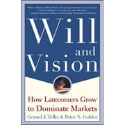 Will & Vision: How Latecomers Grow to Dominate Markets, Used [Hardcover]
