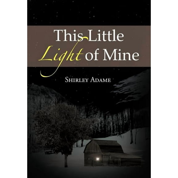 This Little Light of Mine (Hardcover) by Shirley Adame