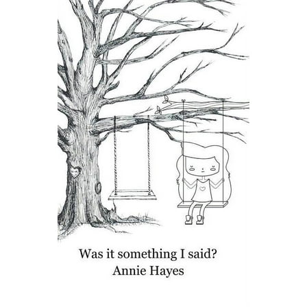 Was it something I said?, (Paperback)