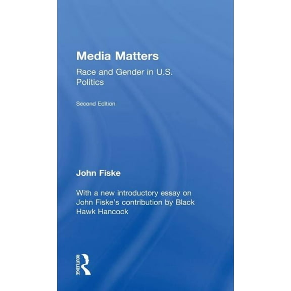 Media Matters: Race & Gender in U.S. Politics, (Hardcover)