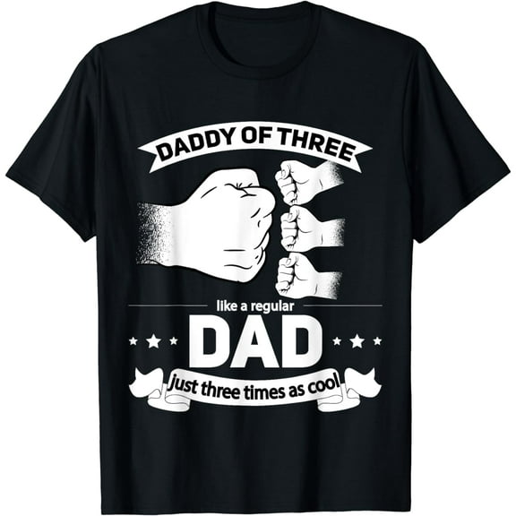 Funny Dad of 3 - Cool Daddy of three Fathers Day Dad of Three T-Shirt