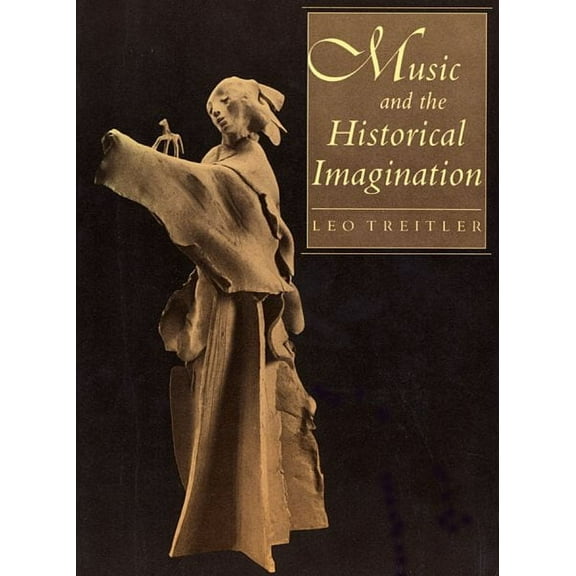Music and the Historical Imagination (Paperback)