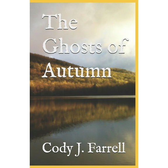 The Ghosts of Autumn (Paperback)