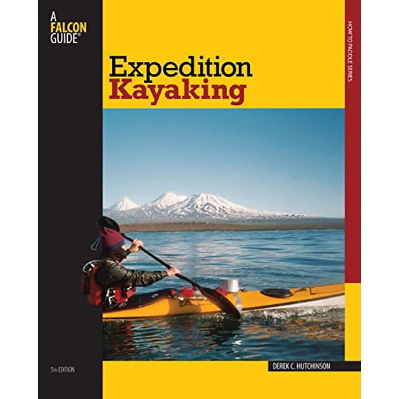 Pre-Owned Expedition Kayaking (How to Paddle Series), 9780762742820, 0762742828, Paperback, 5th edition