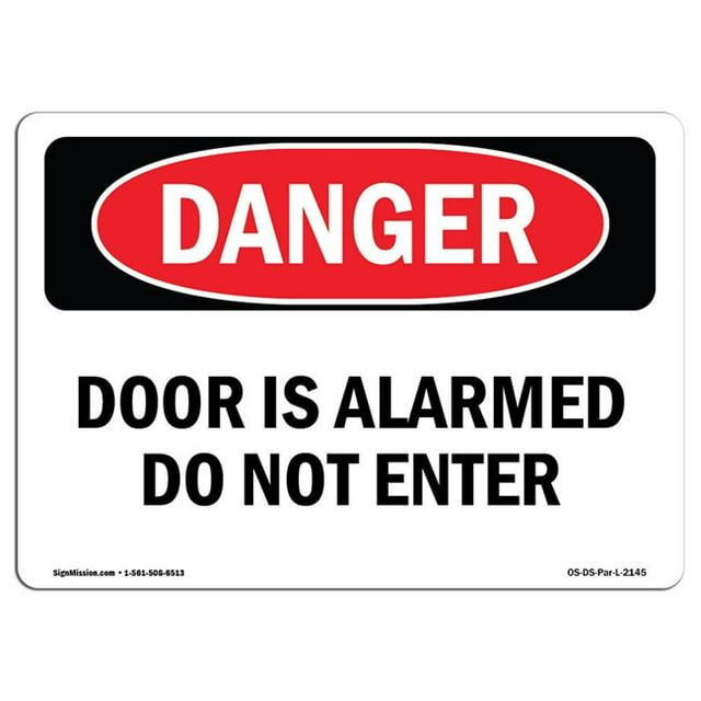 SignMission OS-DS-A-1824-L-2145 18 x 24 Po OSHA Panneau de Danger - Porte Est Alarmé Ne Pas Entrer